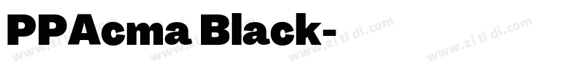 PPAcma Black字体转换 PPAcma Black字体转换